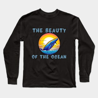 The beauty of the ocean Long Sleeve T-Shirt